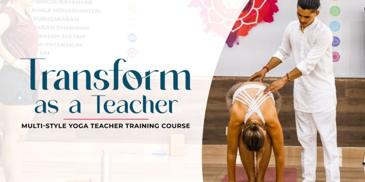 Transform as a Teacher: Multi-style Yoga Teacher Training Course